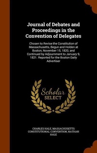 Enlarge image Cover: Journal of Debates and Proceedings in the Convention of Delegates - Arkose Press