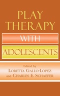 Cover: Play Therapy with Adolescents - Jason Aronson Publishers
