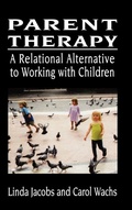 Cover: Parent Therapy - Jason Aronson Publishers