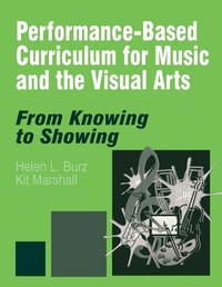 Enlarge image Cover: Performance-Based Curriculum for Music and the Visual Arts - SAGE Publications Inc
