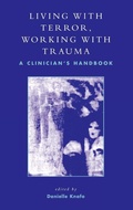 Cover: Living With Terror, Working With Trauma - Jason Aronson Publishers