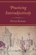 Cover: Practicing Intersubjectively - Jason Aronson Publishers