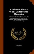 Cover: A Universal History Of The United States Of America - Arkose Press