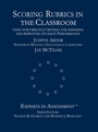 Cover: Scoring Rubrics in the Classroom - SAGE Publications Inc