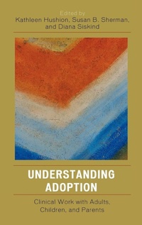 Enlarge image Cover: Understanding Adoption - Jason Aronson Publishers