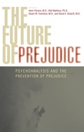 Cover: The Future of Prejudice - Jason Aronson Publishers