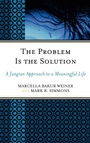 Cover: The Problem Is the Solution - Jason Aronson Publishers