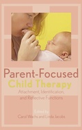 Cover: Parent-Focused Child Therapy - Jason Aronson Publishers