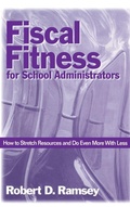 Cover: Fiscal Fitness for School Administrators - SAGE Publications Inc