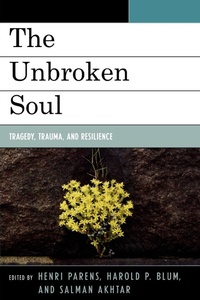 Enlarge image Cover: The Unbroken Soul - Jason Aronson Publishers