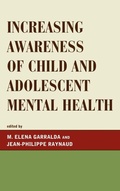 Cover: Increasing Awareness of Child and Adolescent Mental Health - Jason Aronson Publishers