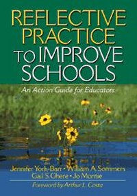 Enlarge image Cover: Reflective Practice to Improve Schools - Corwin Press Inc