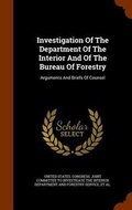 Cover: Investigation of the Department of the Interior and of the Bureau of Forestry - Arkose Press