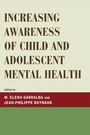 Cover: Increasing Awareness of Child and Adolescent Mental Health - Jason Aronson Publishers