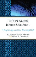 Cover: The Problem Is the Solution - Jason Aronson, Inc.
