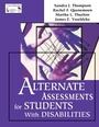 Cover: Alternate Assessments for Students With Disabilities - SAGE Publications Inc