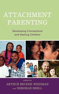 Enlarge image Cover: Attachment Parenting - Jason Aronson Publishers