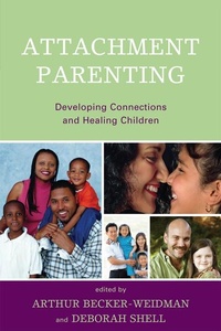 Enlarge image Cover: Attachment Parenting - Jason Aronson Publishers