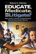 Cover: Educate, Medicate, or Litigate? - SAGE Publications Inc