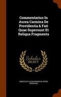 Cover: Commentarius In Aurea Carmina De Providentia & Fati Quae Supersunt Et Reliqua Fragmenta - Arkose Press