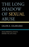 Cover: The Long Shadow of Sexual Abuse - Jason Aronson Publishers