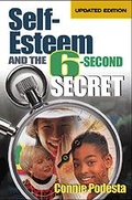 Cover: Self-Esteem and the 6-Second Secret - Corwin Press Inc