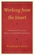 Cover: Working from the Heart - Jason Aronson Publishers