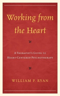 Enlarge image Cover: Working from the Heart - Jason Aronson Publishers
