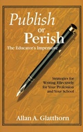 Cover: Publish or Perish - The Educator's Imperative - SAGE Publications Inc