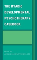 Cover: The Dyadic Developmental Psychotherapy Casebook - Jason Aronson Publishers