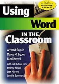Enlarge image Cover: Using Word in the Classroom - Corwin Press Inc