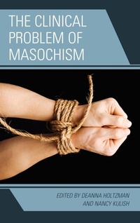 Enlarge image Cover: The Clinical Problem of Masochism - Jason Aronson Publishers
