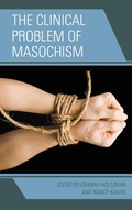 Cover: The Clinical Problem of Masochism - Jason Aronson Publishers