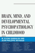 Cover: Brain, Mind, and Developmental Psychopathology in Childhood - Jason Aronson Publishers