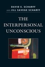 Cover: The Interpersonal Unconscious - Jason Aronson Publishers