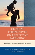 Cover: Clinical Perspectives on Reflective Parenting - Jason Aronson Publishers