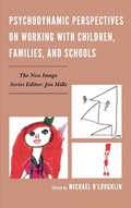 Cover: Psychodynamic Perspectives on Working with Children, Families, and Schools - Jason Aronson Publishers
