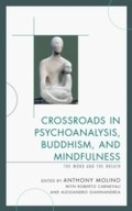 Cover: Crossroads in Psychoanalysis, Buddhism, and Mindfulness - Jason Aronson Publishers