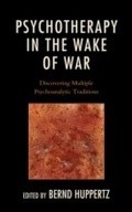 Cover: Psychotherapy in the Wake of War - Jason Aronson, Inc.