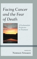Cover: Facing Cancer and the Fear of Death - Jason Aronson Publishers