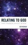 Cover: Relating to God - Jason Aronson, Inc.