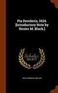 Cover: Pia Desideria, 1624. [Introductory Note by Hester M. Black.] - Arkose Press