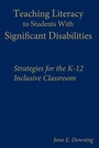 Cover: Teaching Literacy to Students With Significant Disabilities - SAGE Publications Inc