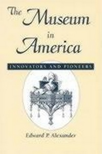 Enlarge image Cover: The Museum in America - AltaMira Press