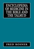 Cover: Encyclopedia of Medicine in the Bible and the Talmud - Jason Aronson Publishers