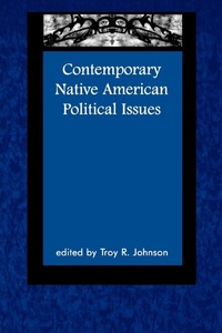 Enlarge image Cover: Contemporary Native American Political Issues - AltaMira Press