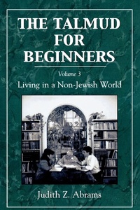 Enlarge image Cover: The Talmud for Beginners: Living in a Non-Jewish World - Jason Aronson Publishers