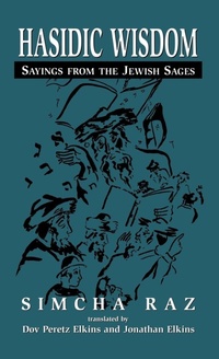 Enlarge image Cover: Hasidic Wisdom - Jason Aronson Publishers