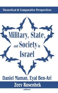 Cover: Military, State, and Society in Israel - Transaction Publishers