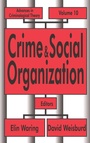 Cover: Crime and Social Organization - Transaction Publishers
